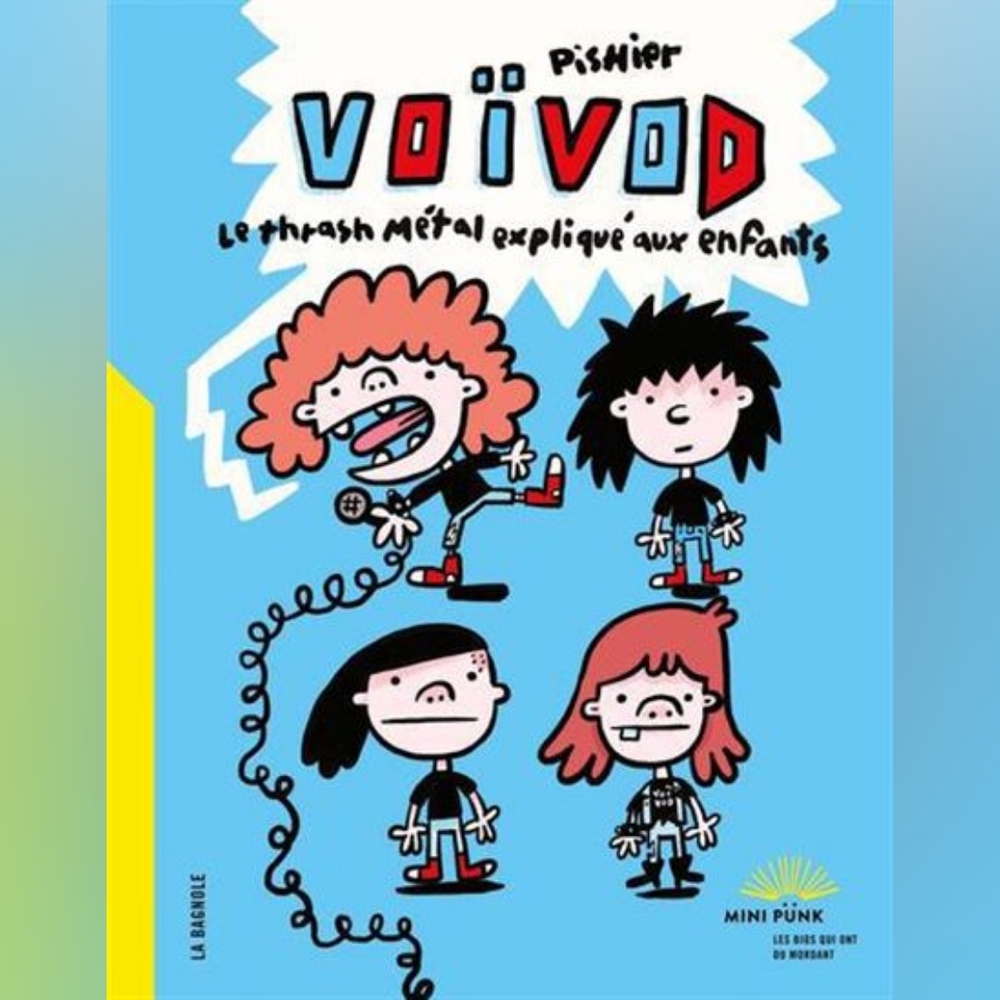 NWT Voivoid Le Trash Metal Expliqué aux Enfants Book in French
